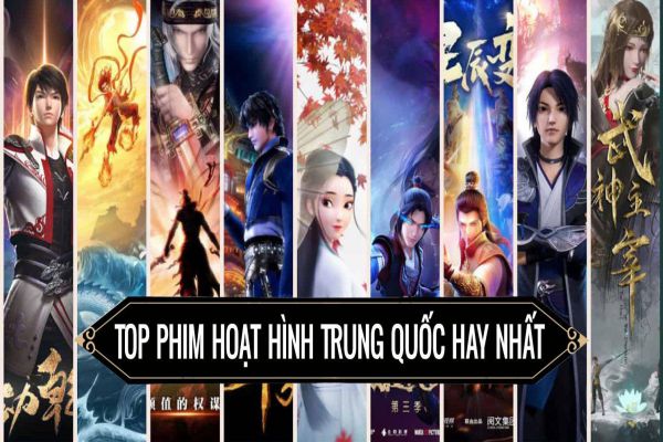 top-phim-hoat-hinh-trung-quoc-hay-nhat